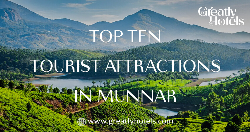 Top Ten Tourist Attractions in Munnar